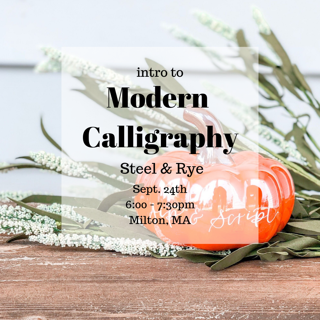 Modern Calligraphy at Steel & Rye! - Sip & Script